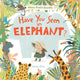 Book cover of: Have You Seen an Elephant?. By: Elina Ellis