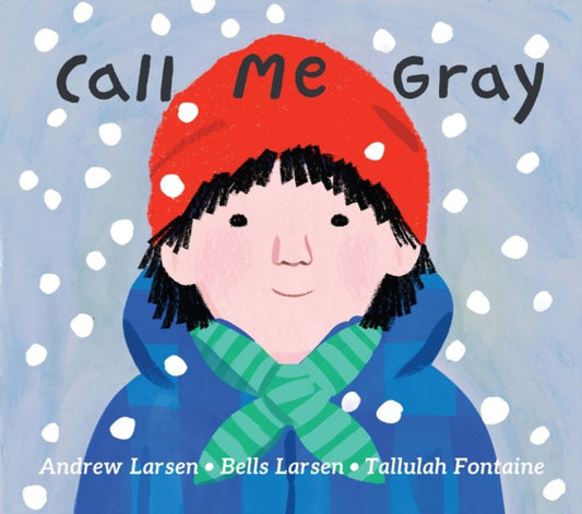 Book cover of: Call Me Gray