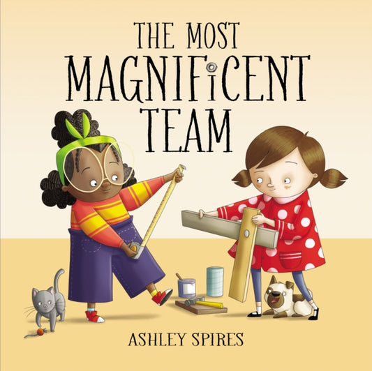 Book cover of: Most Magnificent Team. By: Ashley Spires
