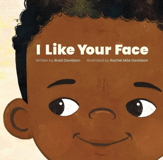 Book cover of: I Like Your Face