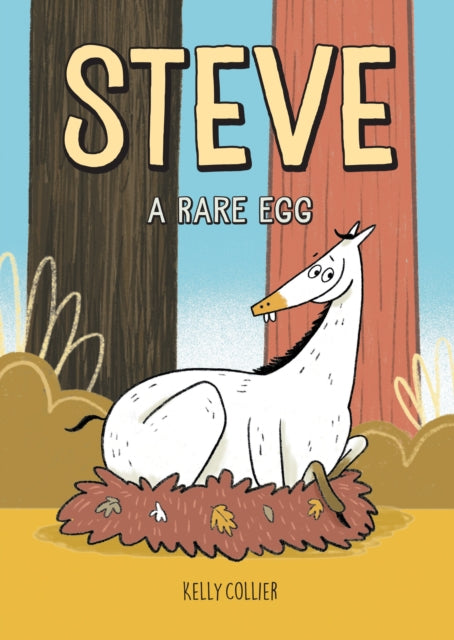 Book cover of: Steve, a Rare Egg. By: Kelly Collier