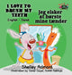 Book cover of: I Love to Brush My Teeth. By: KidKiddos Books