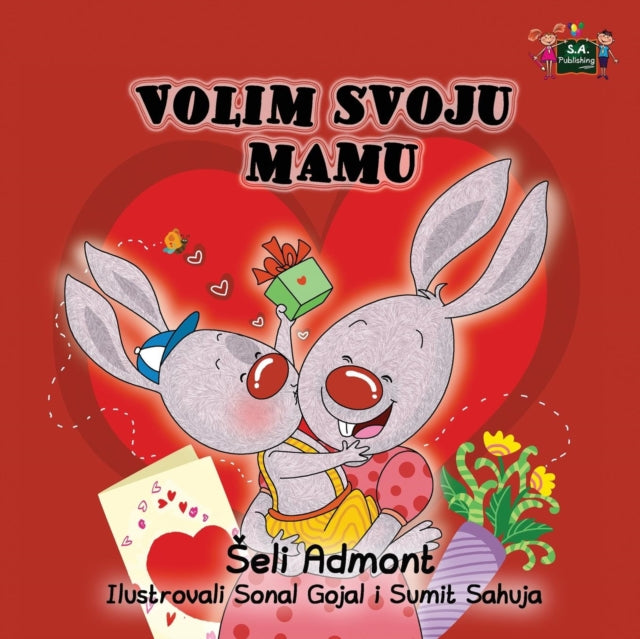 Book cover of: I Love My Mom. By: Shelley Admont