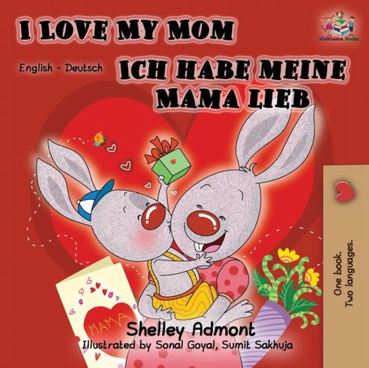 Book cover of: I Love My Mom Ich habe meine Mama lieb