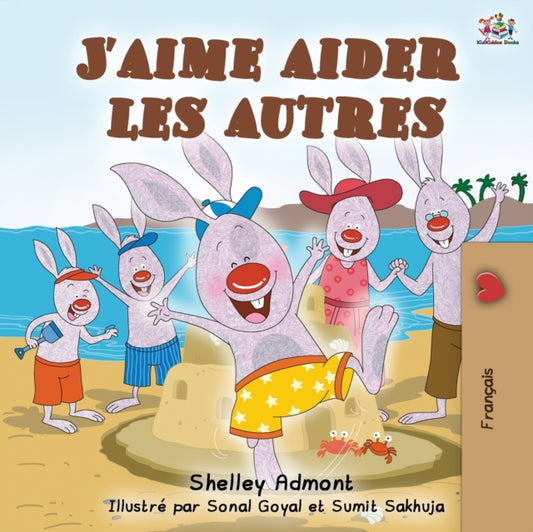Book cover of: J'aime aider les autres. By: Shelley Admont