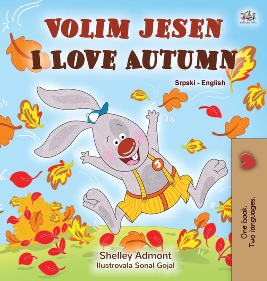 Book cover of: I Love Autumn (Serbian English Bilingual Children's Book - Latin alphabet)