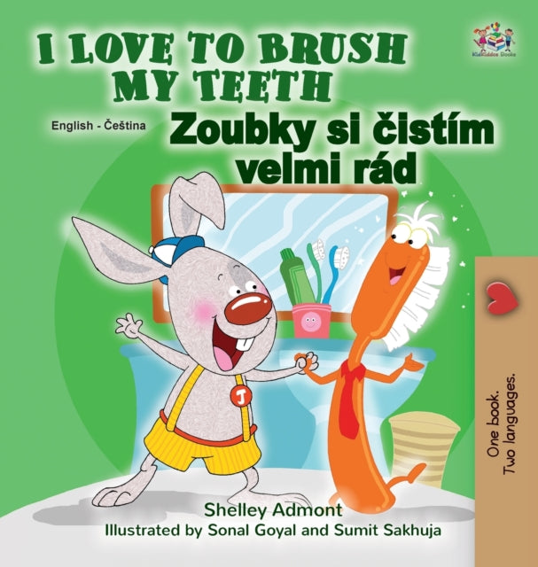 Book cover of: I Love to Brush My Teeth (English Czech Bilingual Children's Book)