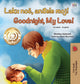 Book cover of: Goodnight, My Love! (Croatian English Bilingual Book for Kids)
