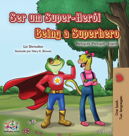 Book cover of: Being a Superhero (Portuguese English Bilingual Book for Kids- Portugal)