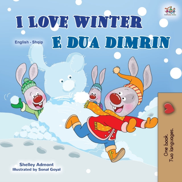 Book cover of: I Love Winter (English Albanian Bilingual Book for Kids). By: Shelley Admont