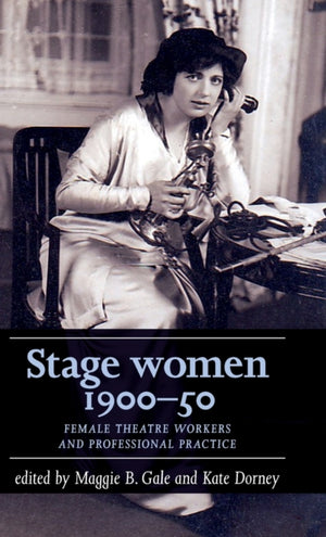 Stage Women, 1900–50