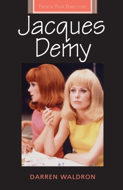 Book cover of: Jacques Demy. By: Darren Waldron