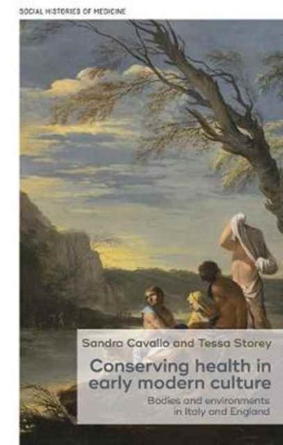 Book cover of: Conserving Health in Early Modern Culture