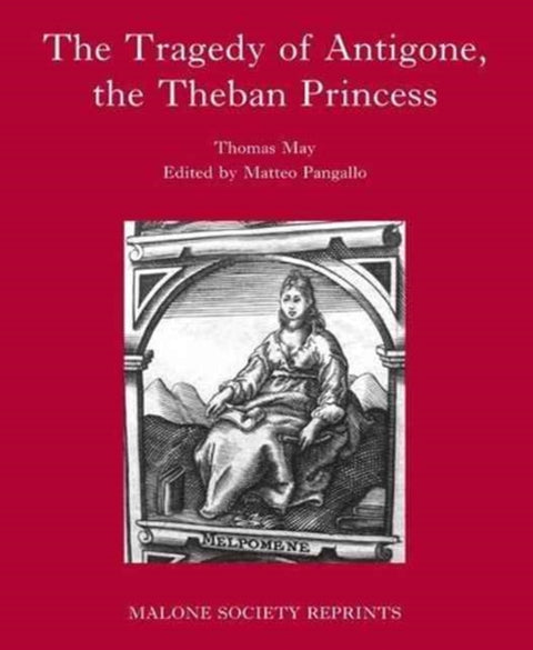 The Tragedy of Antigone, the Theban Princesse