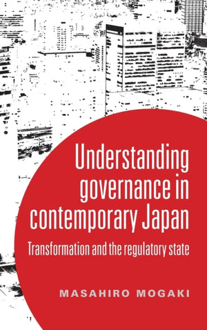 Understanding Governance in Contemporary Japan