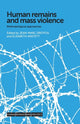 Book cover of: Human Remains and Mass Violence. By: Jean-Marc Dreyfus