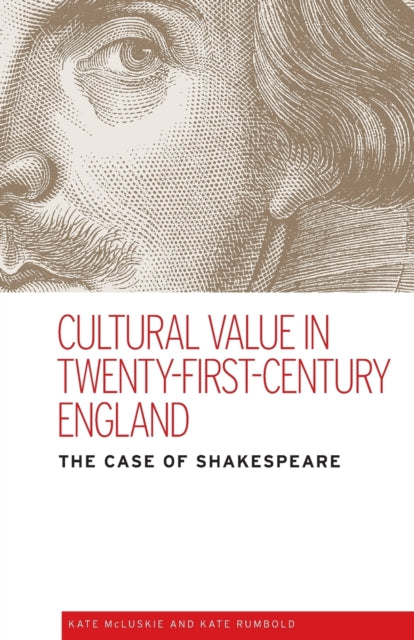Book cover of: Cultural Value in Twenty-First-Century England. By: Kate McLuskie