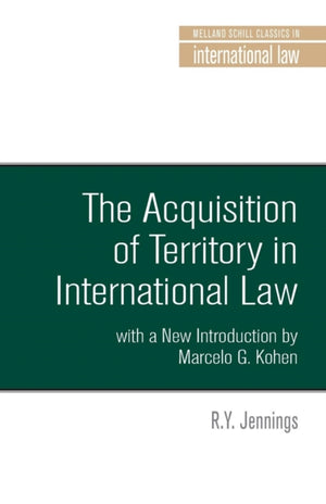 The Acquisition of Territory in International Law