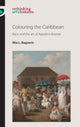 Book cover of: Colouring the Caribbean. By: Mia L. Bagneris
