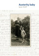 Book cover of: Austerity Baby. By: Janet Wolff
