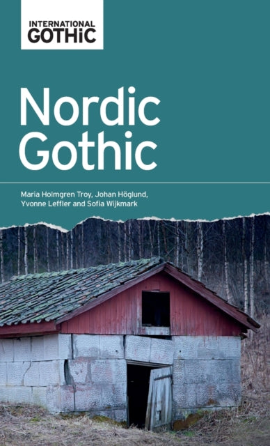 Book cover of: Nordic Gothic. By: Maria Holmgren Troy