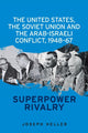Book cover of: United States, the Soviet Union and the Arab-Israeli Conflict, 1948–67. By: Heller, Joseph
