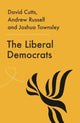 Book cover of: Liberal Democrats. By: David Cutts