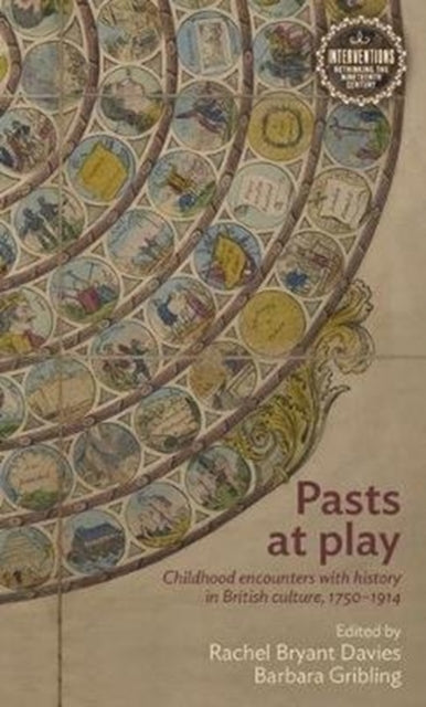 Book cover of: Pasts at Play. By: Rachael Bryant Davies