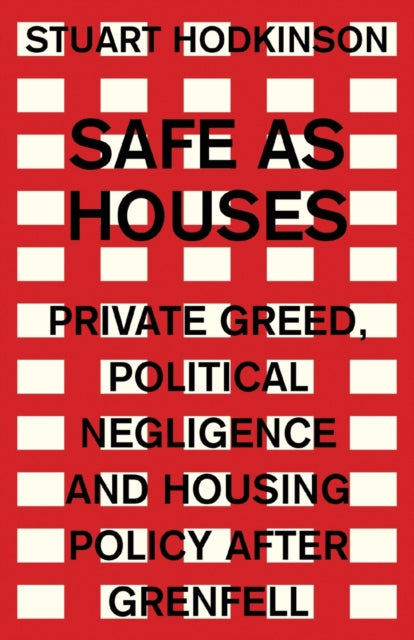 Book cover of: Safe as Houses. By: Stuart Hodkinson