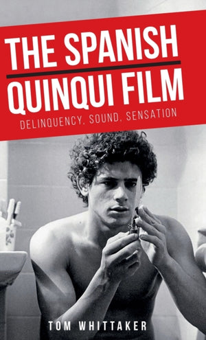 The Spanish Quinqui Film