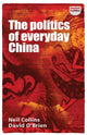 Politics of Everyday China 9781526131805 Neil Collins