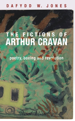 Fictions of Arthur Cravan