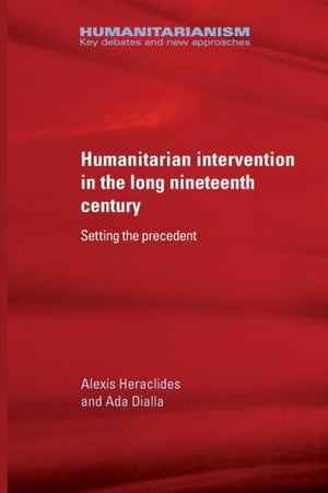 Humanitarian Intervention in the Long Nineteenth Century