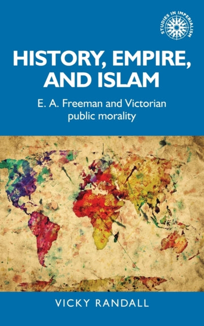 Book cover of: History, Empire, and Islam. By: Vicky Randall