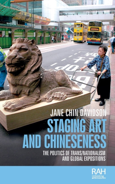 Book cover of: Staging Art and Chineseness. By: Jane Chin Davidson