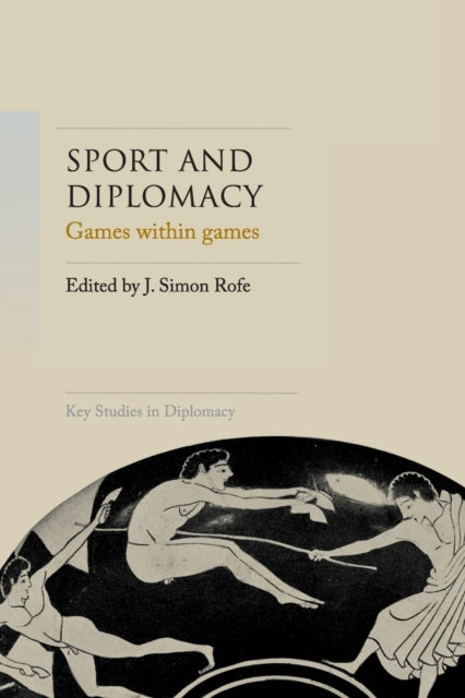 Book cover of: Sport and Diplomacy. By: Simon Rofe