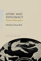 Book cover of: Sport and Diplomacy. By: Simon Rofe