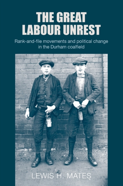 Book cover of: Great Labour Unrest. By: Lewis Mates