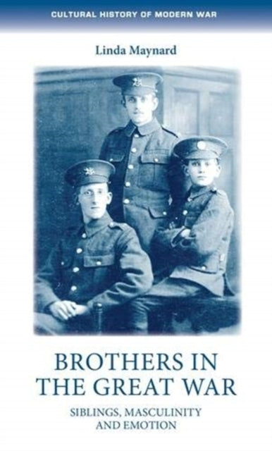 Book cover of: Brothers in the Great War. By: Linda Maynard