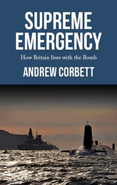 Book cover of: Supreme Emergency. By: Andrew Corbett
