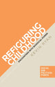 Book cover of: Refiguring Childhood. By: Kevin Ryan