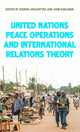 Book cover of: United Nations Peace Operations and International Relations Theory. By: Kseniya Oksamytna