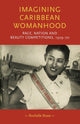 Book cover of: Imagining Caribbean Womanhood. By: Pamela Sharpe