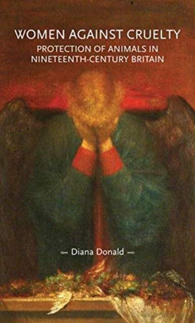 Book cover of: Women Against Cruelty. By: Diana Donald