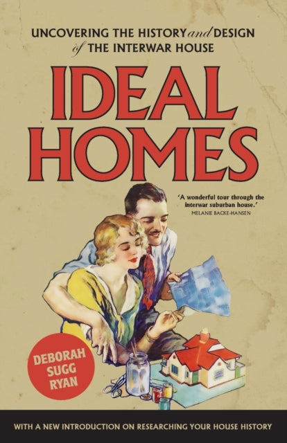 Book cover of: Ideal Homes. By: Deborah Sugg Ryan