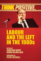 Book cover of: Labour and the Left in the 1980s. By: Jonathan Davis