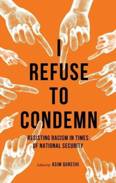 Book cover of: I Refuse to Condemn. By: Asim Qureshi