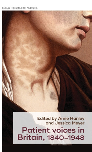 Patient Voices in Britain, 1840–1948