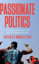 Book cover of: Passionate Politics. By: Indrajit Roy