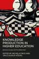 Book cover of: Knowledge Production in Higher Education. By: Michelle Pace